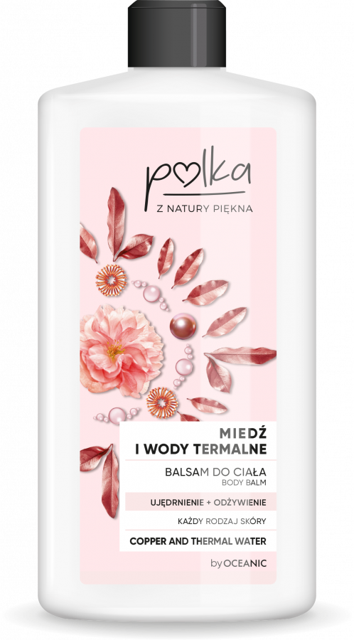 POLKA Miedz i Wody Termalne Balsam do ciala ujedrnienie+odzywienie 400 ml - Firming + Nourishing Body balm